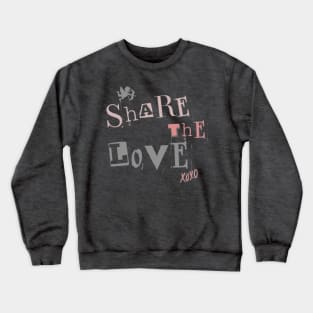 Share the Love Valentine Crewneck Sweatshirt